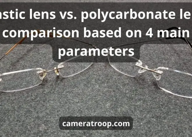Plastic lens vs. Polycarbonate lens comparison [4 main parameters]